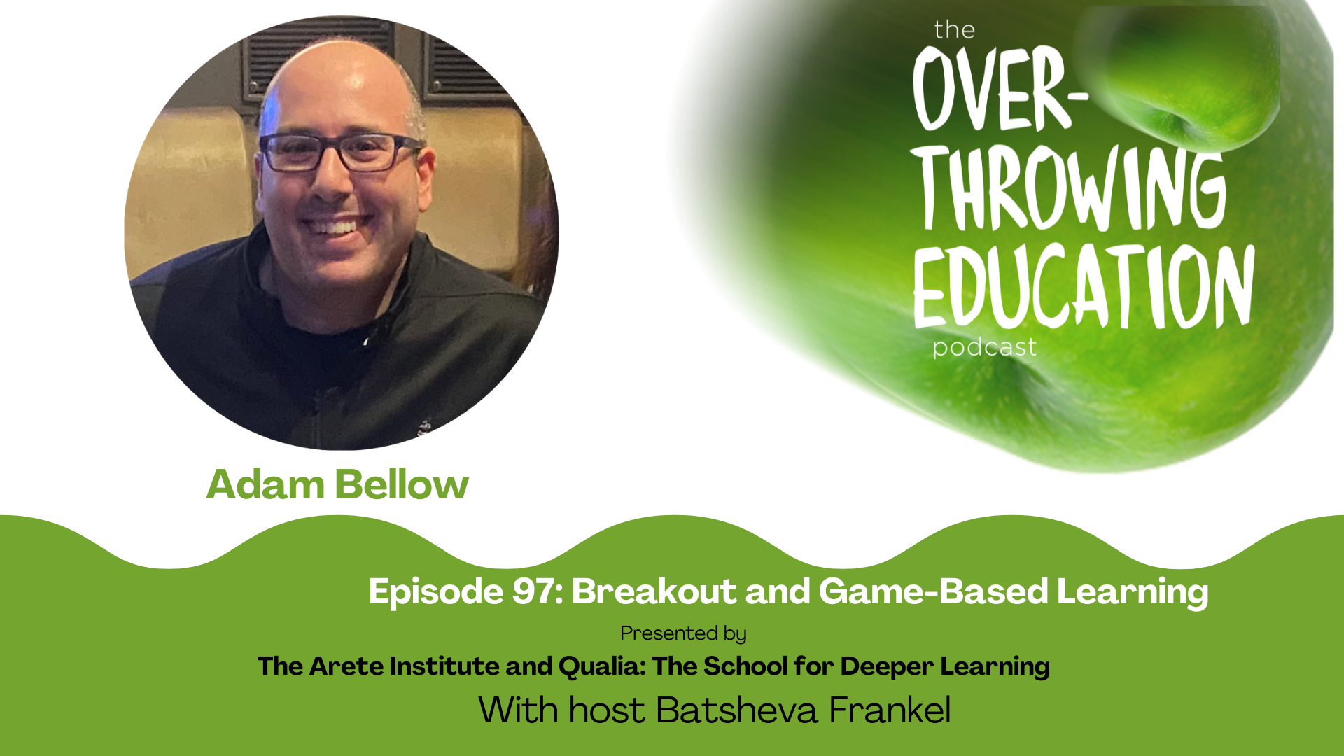 Episode 97: Adam Bellow: Breakout and Game-Based Learning