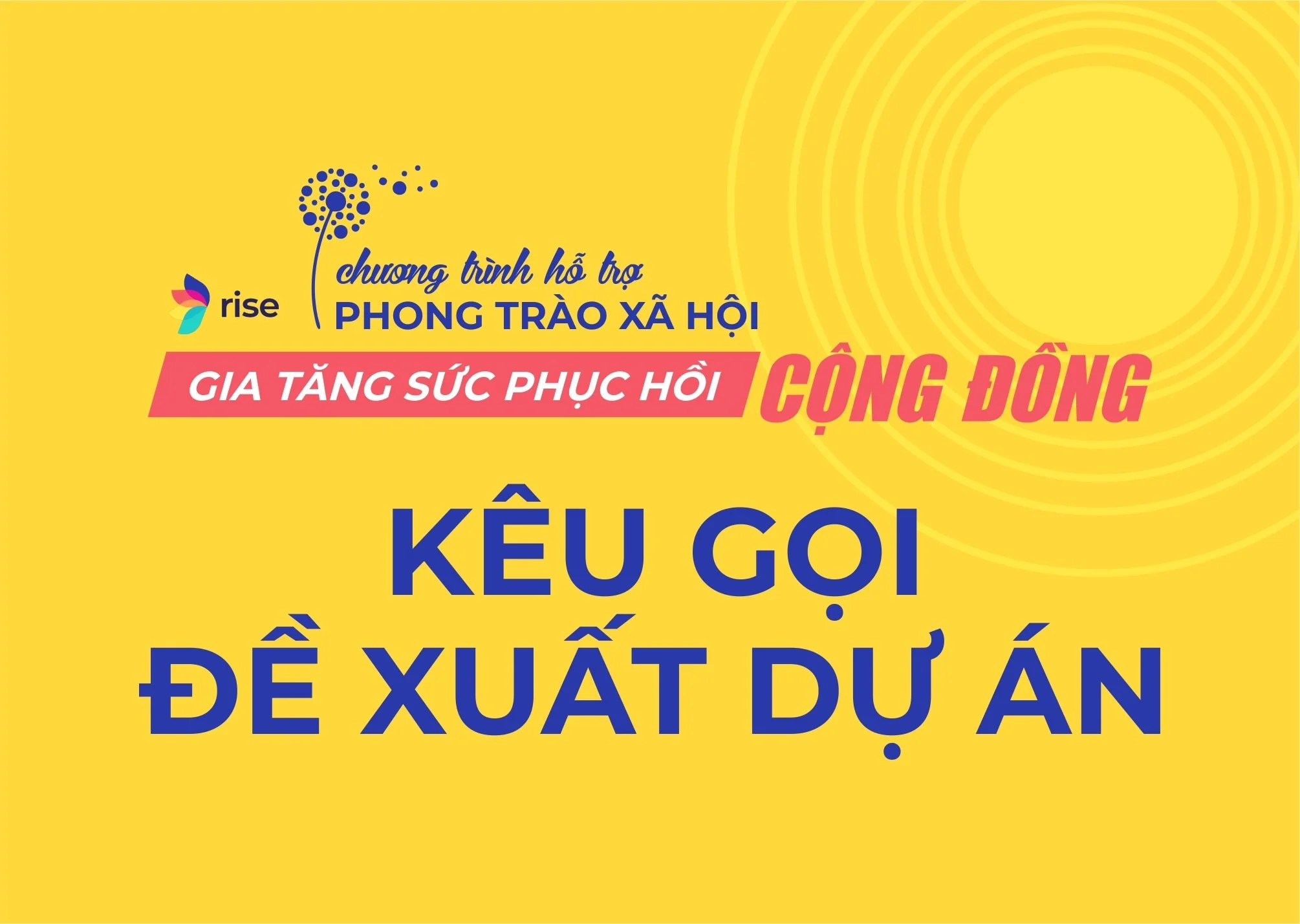KÊU GỌI ĐỀ XUẤT DỰ ÁN - Chương Trình Hỗ Trợ Phong Trào Xã Hội Rise