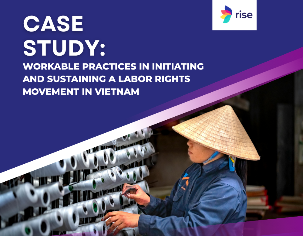 Report Case study: workable practices in initiating and sustaining a labour rights movement in Vietnam
