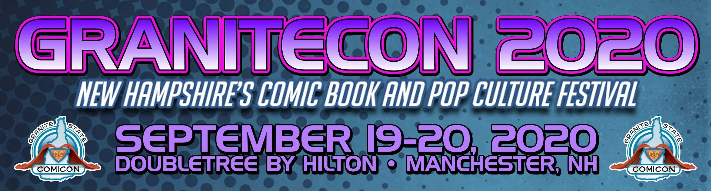 Granite State Comic Con - Manchester, NH 