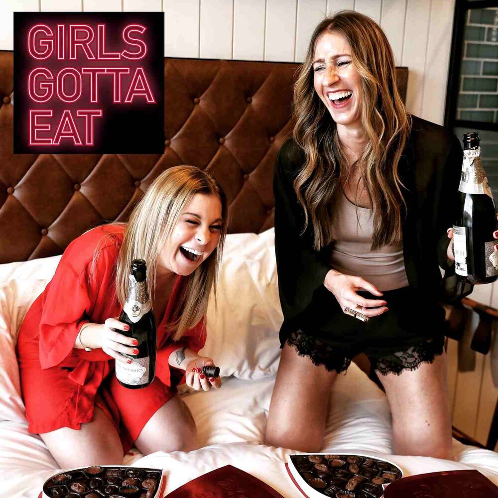 Girls Gotta Eat podcast