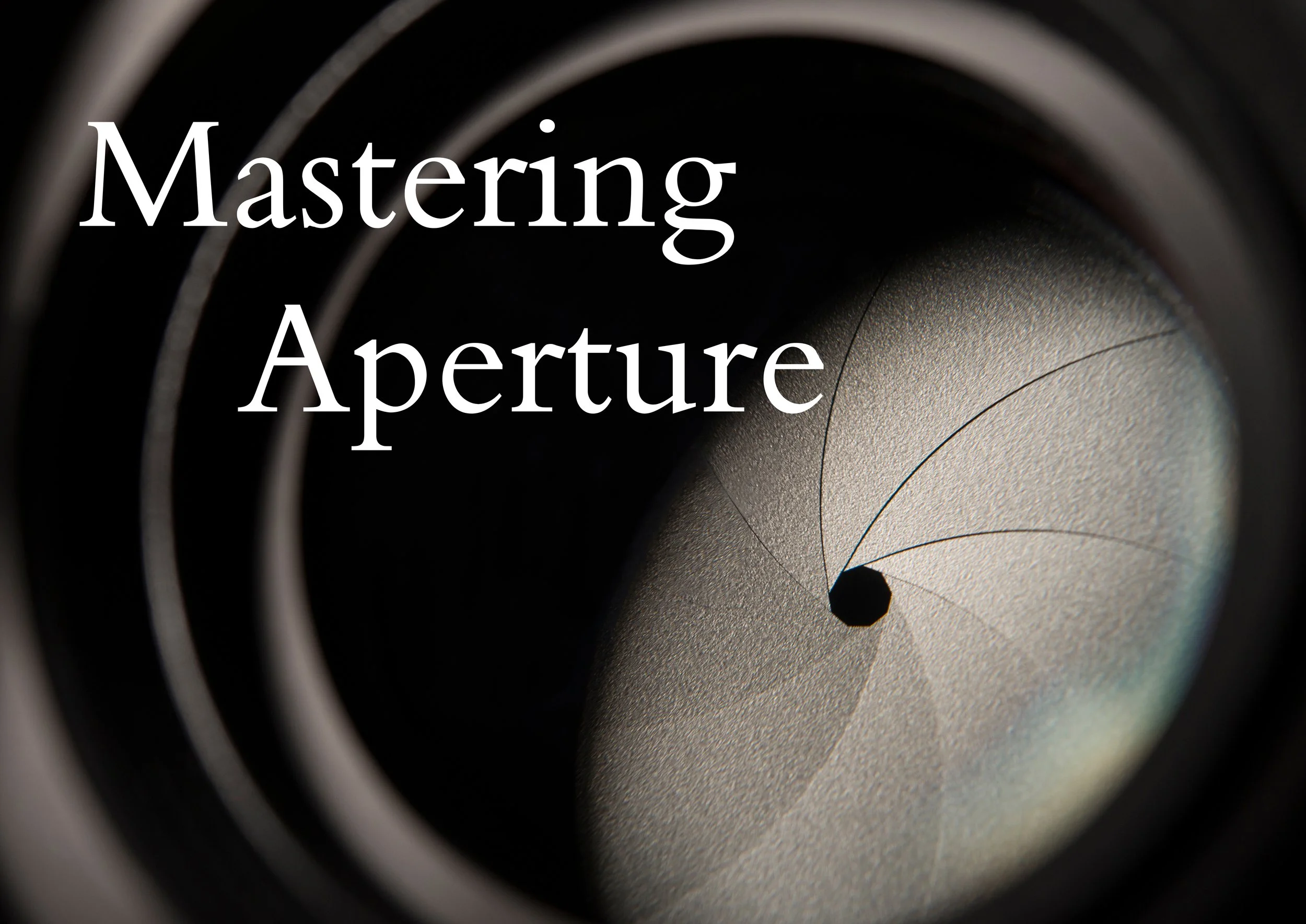 Mastering Aperture