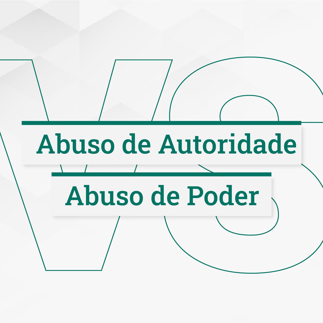 Quais as diferen&ccedil;as entre &ldquo;abuso de autoridade&rdquo; e &ldquo;abuso de poder&rdquo;? 👉🏻