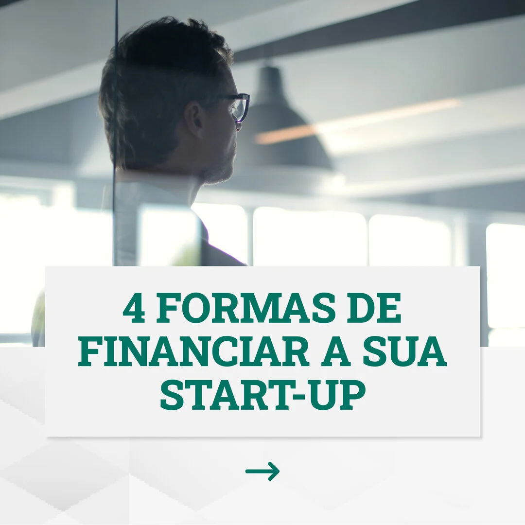 Como &eacute; que posso financiar uma start-up? 🤔
Apresentamos 4 formas. 👉🏻