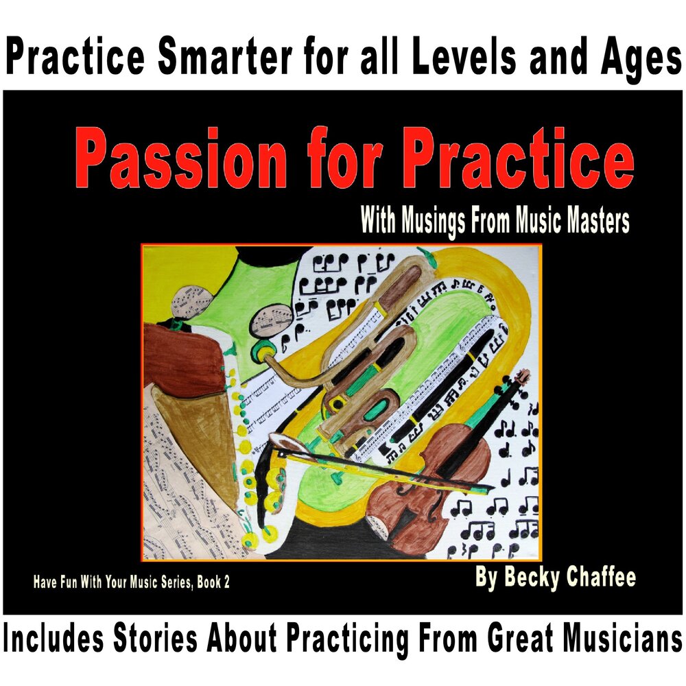 "Passion for Practice With Musings From Music Masters"