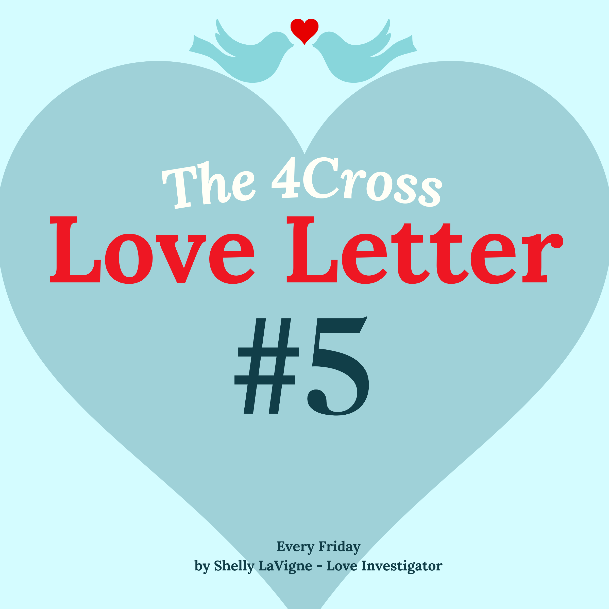 4Cross Love Letter #5 What is your name in Love?