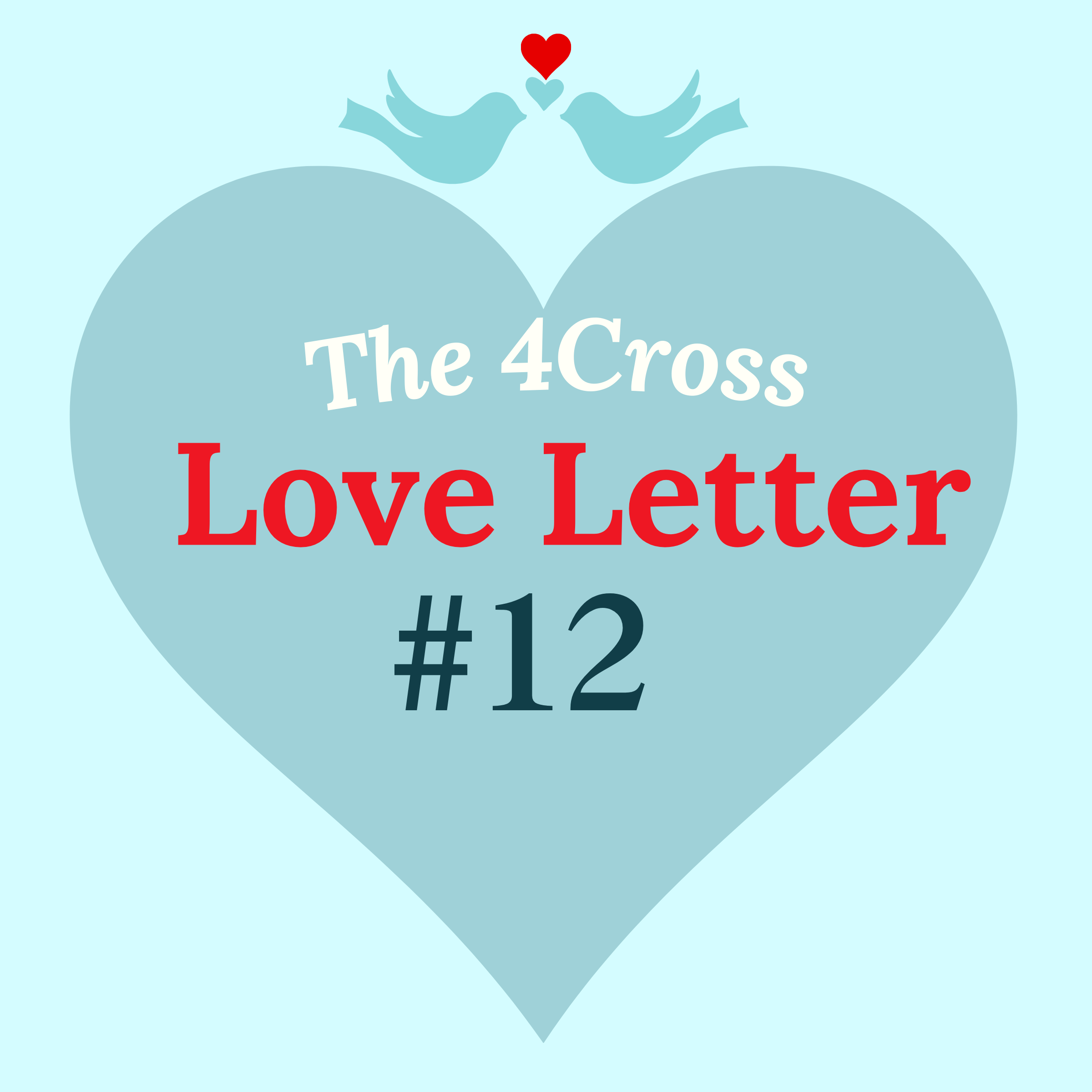 4Cross Love Letter #12 Are you on Offense or Defense?
