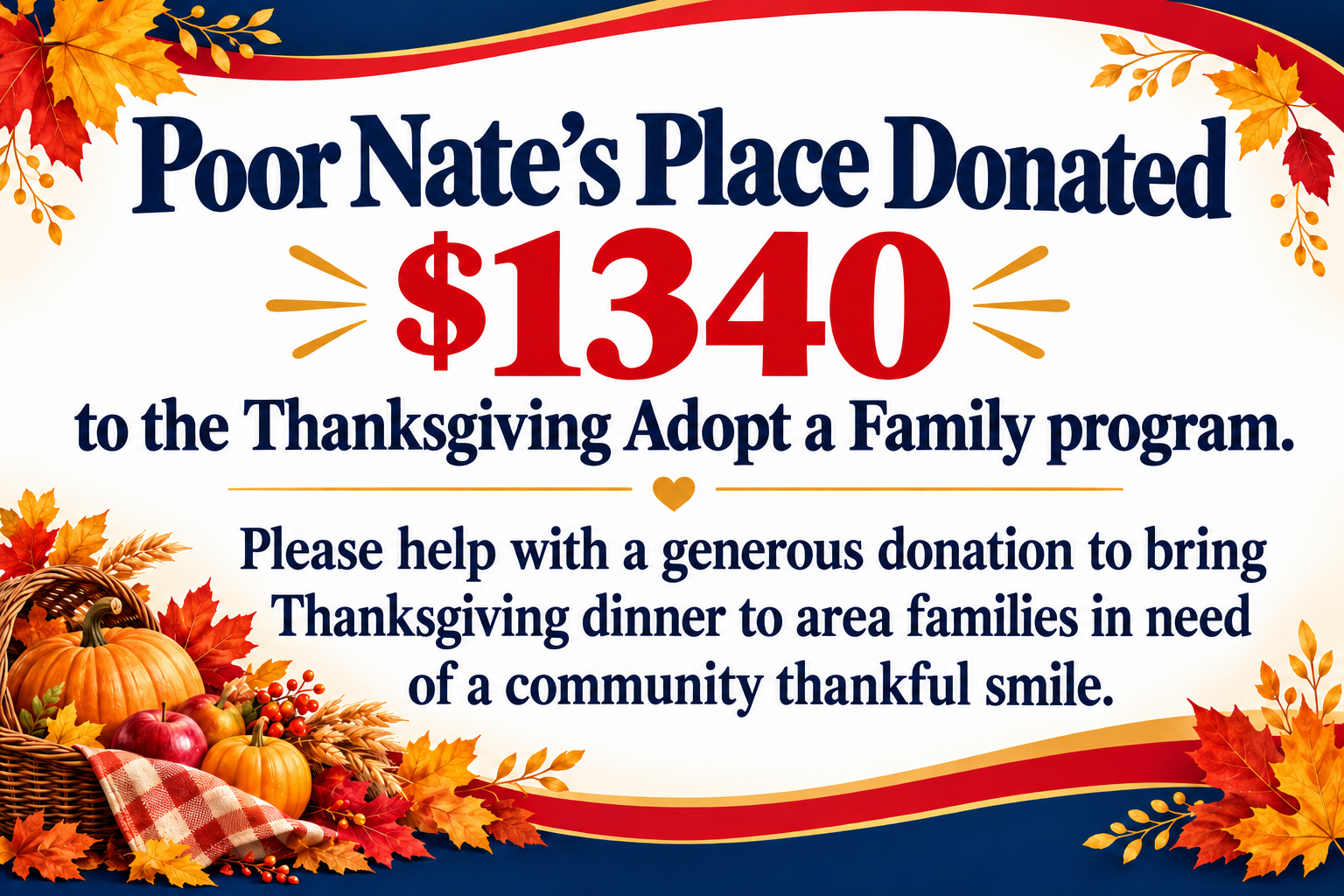 Thanksgiving donation graphic announcing Poor Nate’s Place donated $1,340 to the Thanksgiving Adopt a Family program, surrounded by autumn leaves, pumpkins, apples, and wheat.