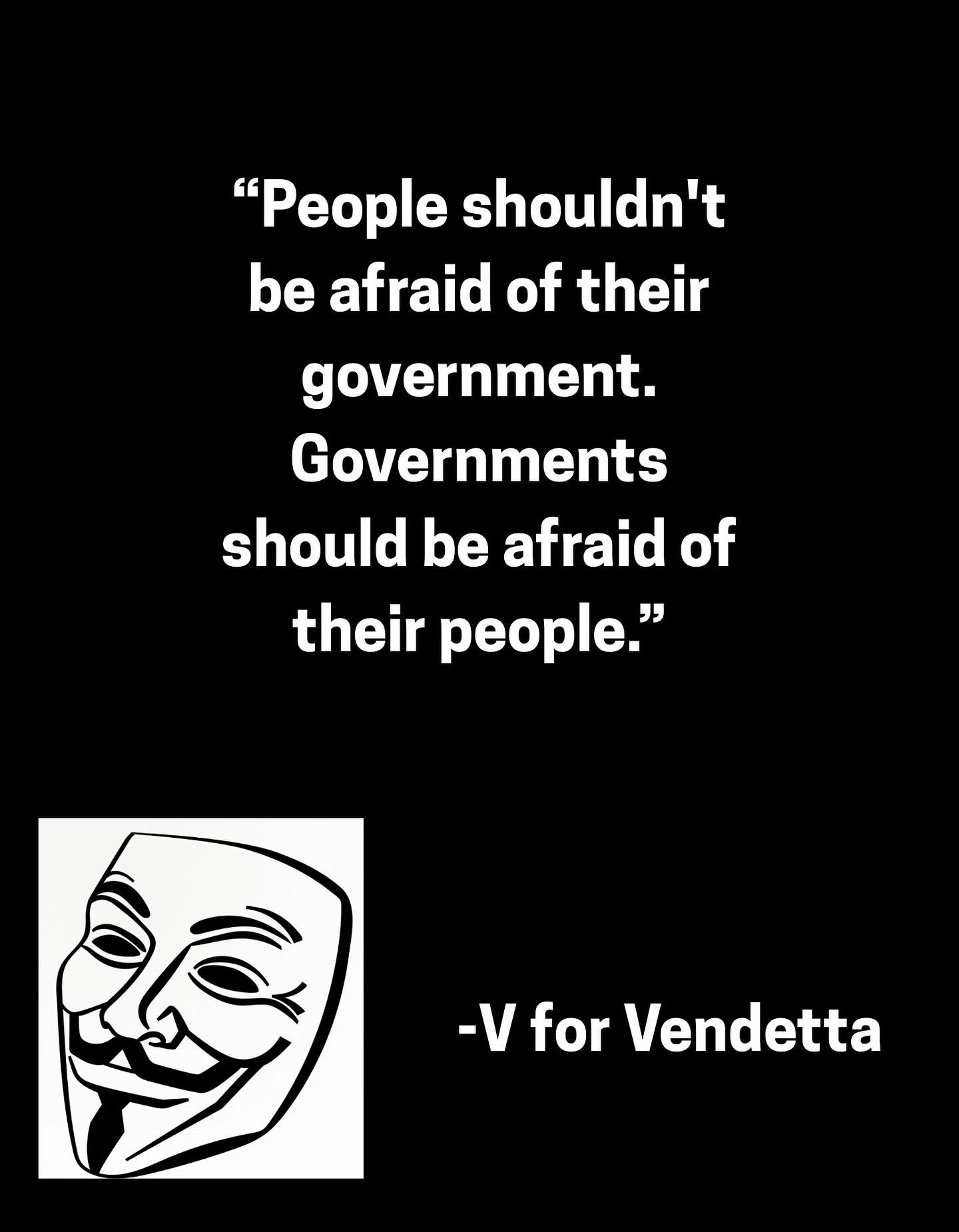 Quotes from the 2005 film, V for Vendetta.