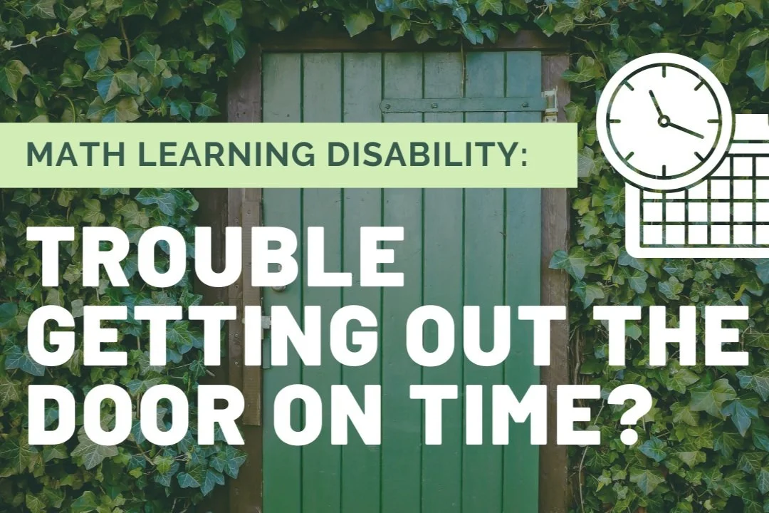 How Dyscalculia Impacts Getting Out the Door on Time