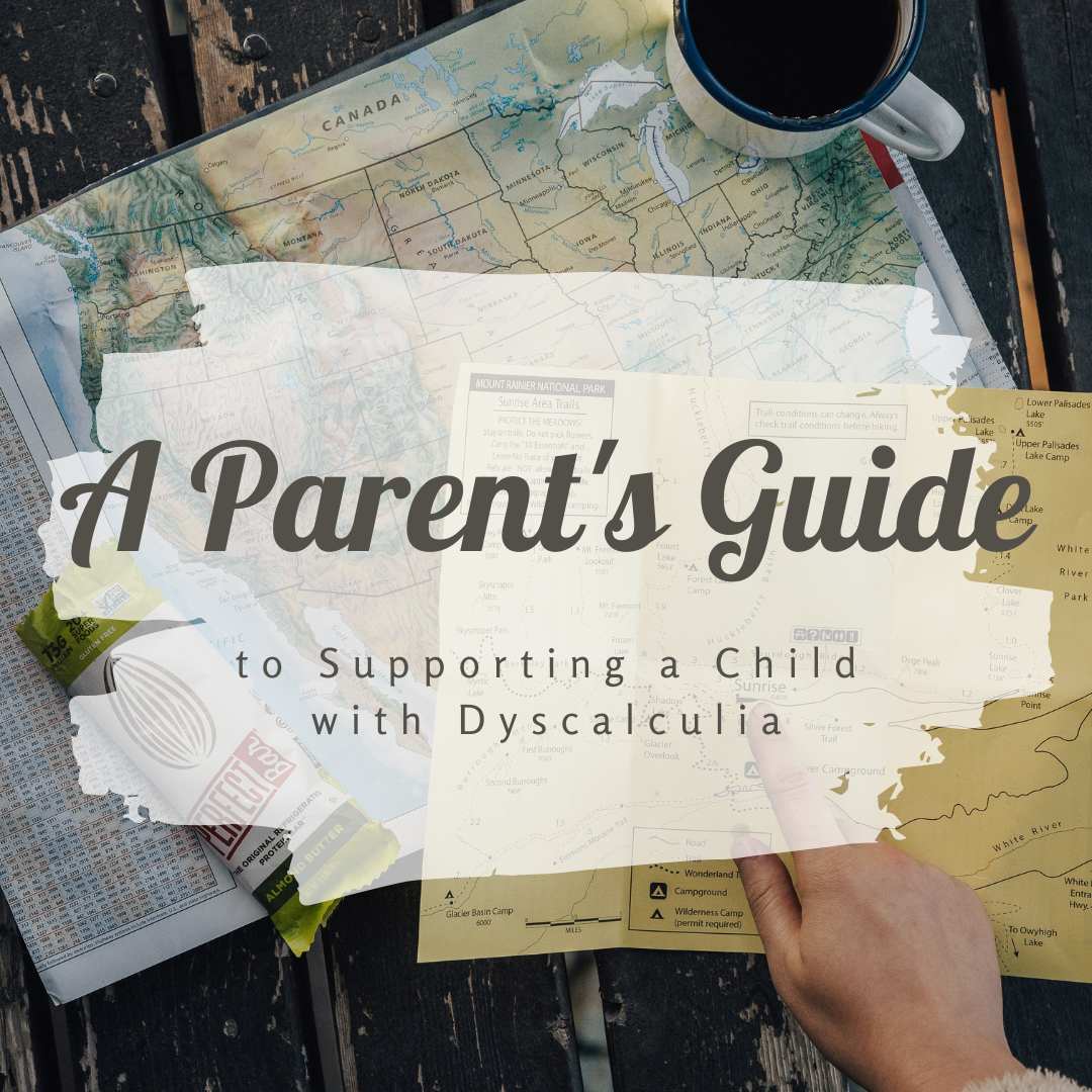 A Parent's Guide to Supporting a Child with Dyscalculia