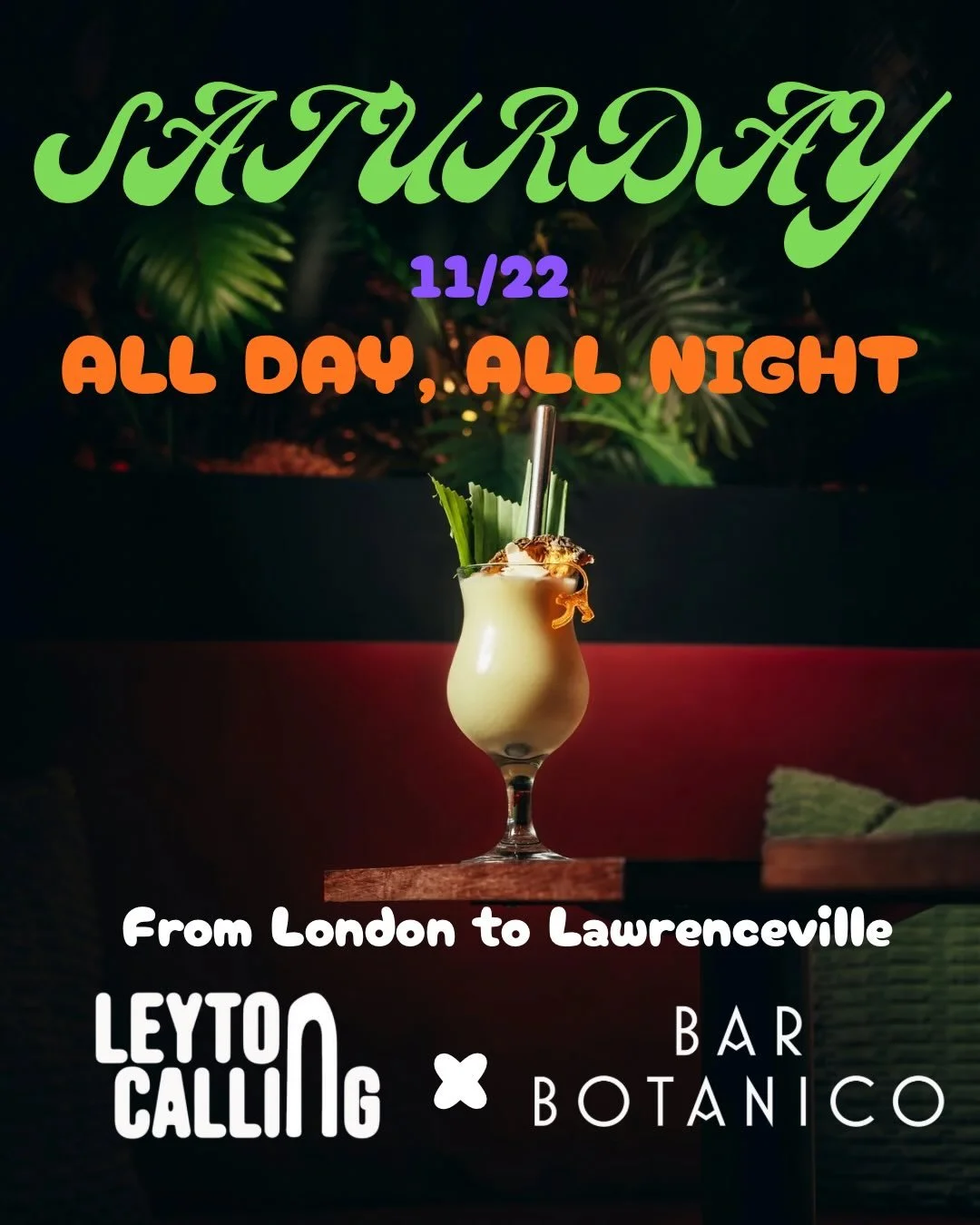 SATURDAY!!!! @leytoncalling has skipped all the way across the pond from London to turn Bar Botanico into a tropical wonderland. 

Pi&ntilde;a Coladas will be flowing, the disco ball will be sparkling, and no matter how chilly it gets outside- this c