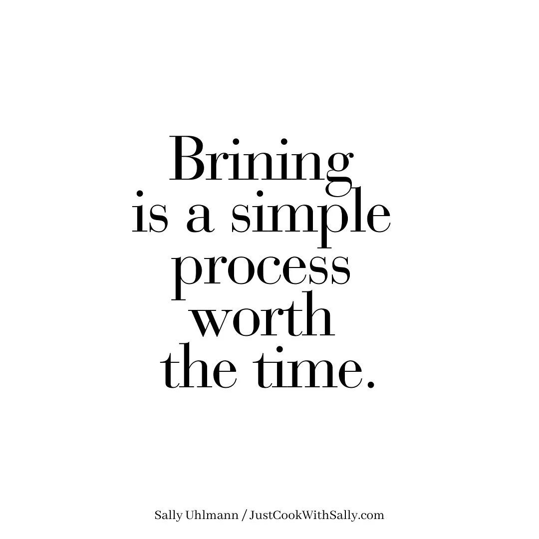 Follow the general rule of thumb: maintain a ratio of 1 gallon of water to 1 cup kosher salt and 1 cup sugar. Additional flavorings are your choice; fresh herbs, spices such as cinnamon sticks, cardamom, and whole cloves, slices of fresh citrus fruit