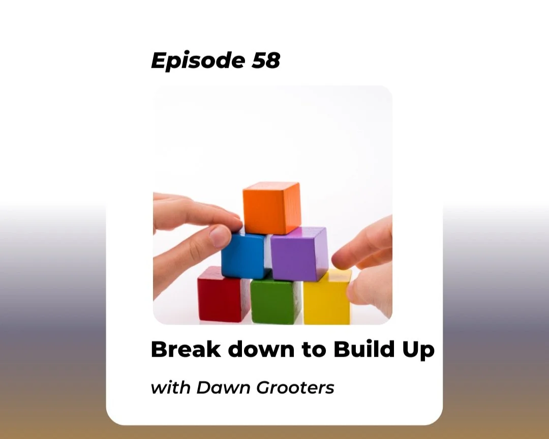 Break down to Build UP