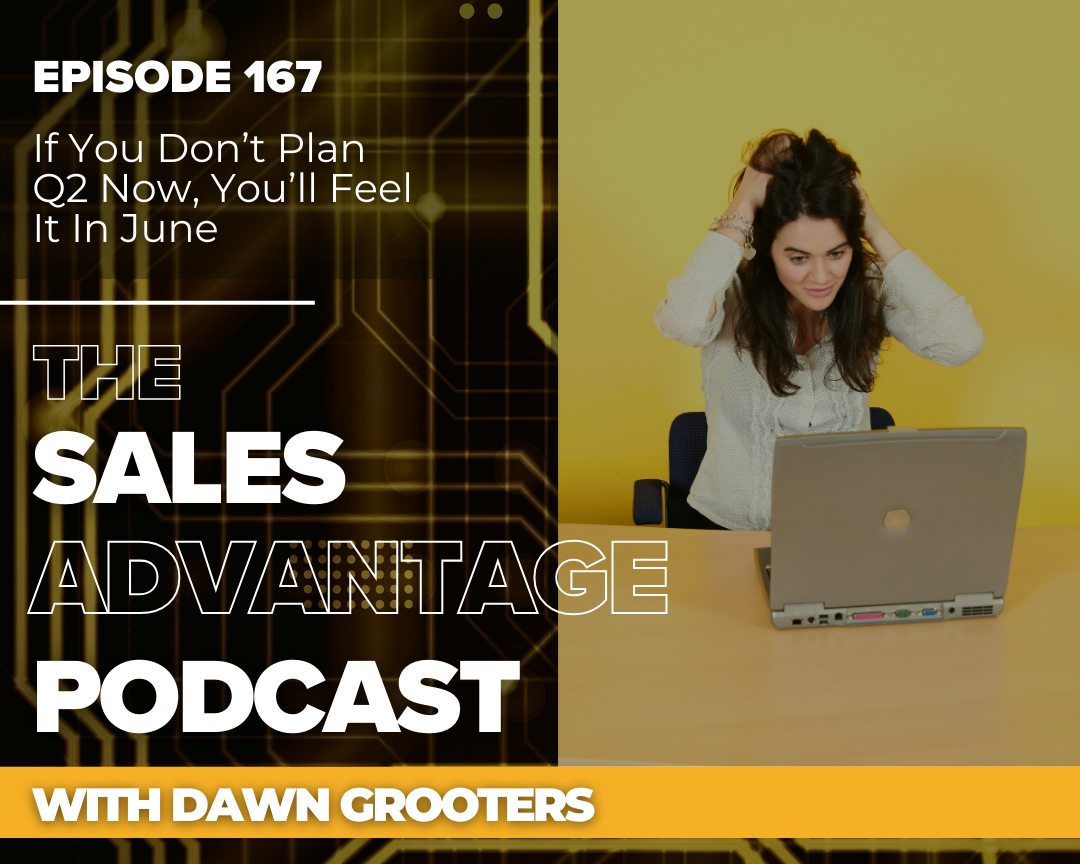 If You Don’t Plan Q2 Now, You’ll Feel It in June