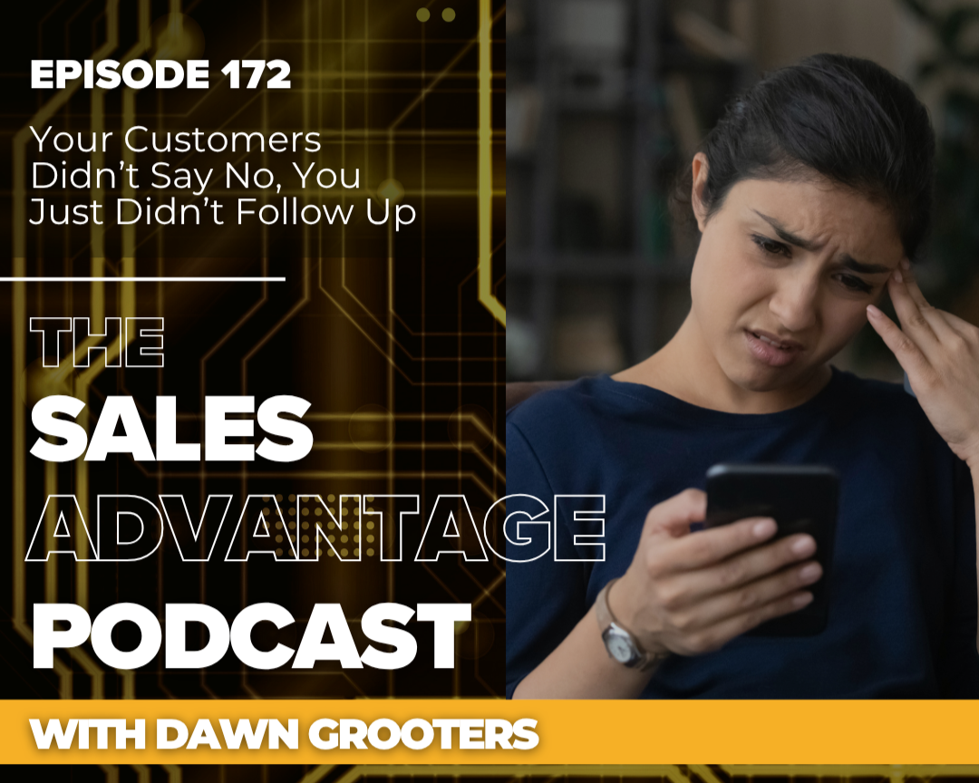 Your Customers Didn’t Say No, You Just Didn’t Follow Up