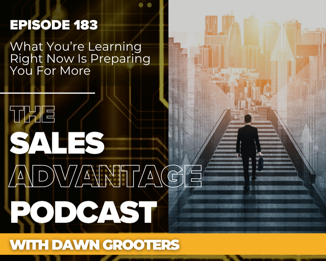 What You’re Learning Right Now Is Preparing You for More