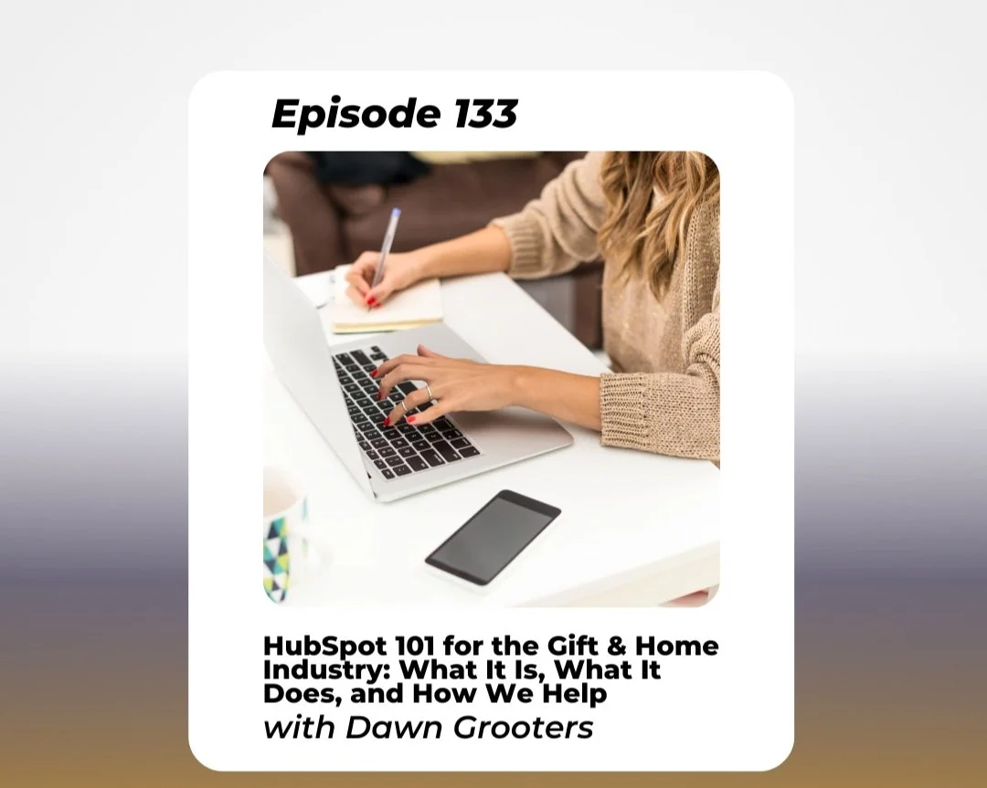 HubSpot 101 for the Gift & Home Industry: What It Is, What It Does, and How We Help