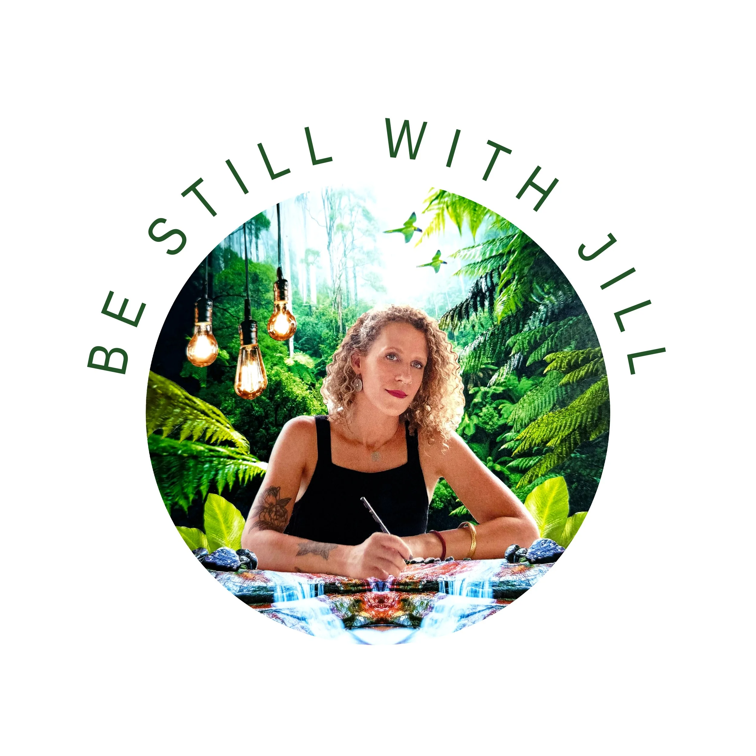 Be Still With Jill