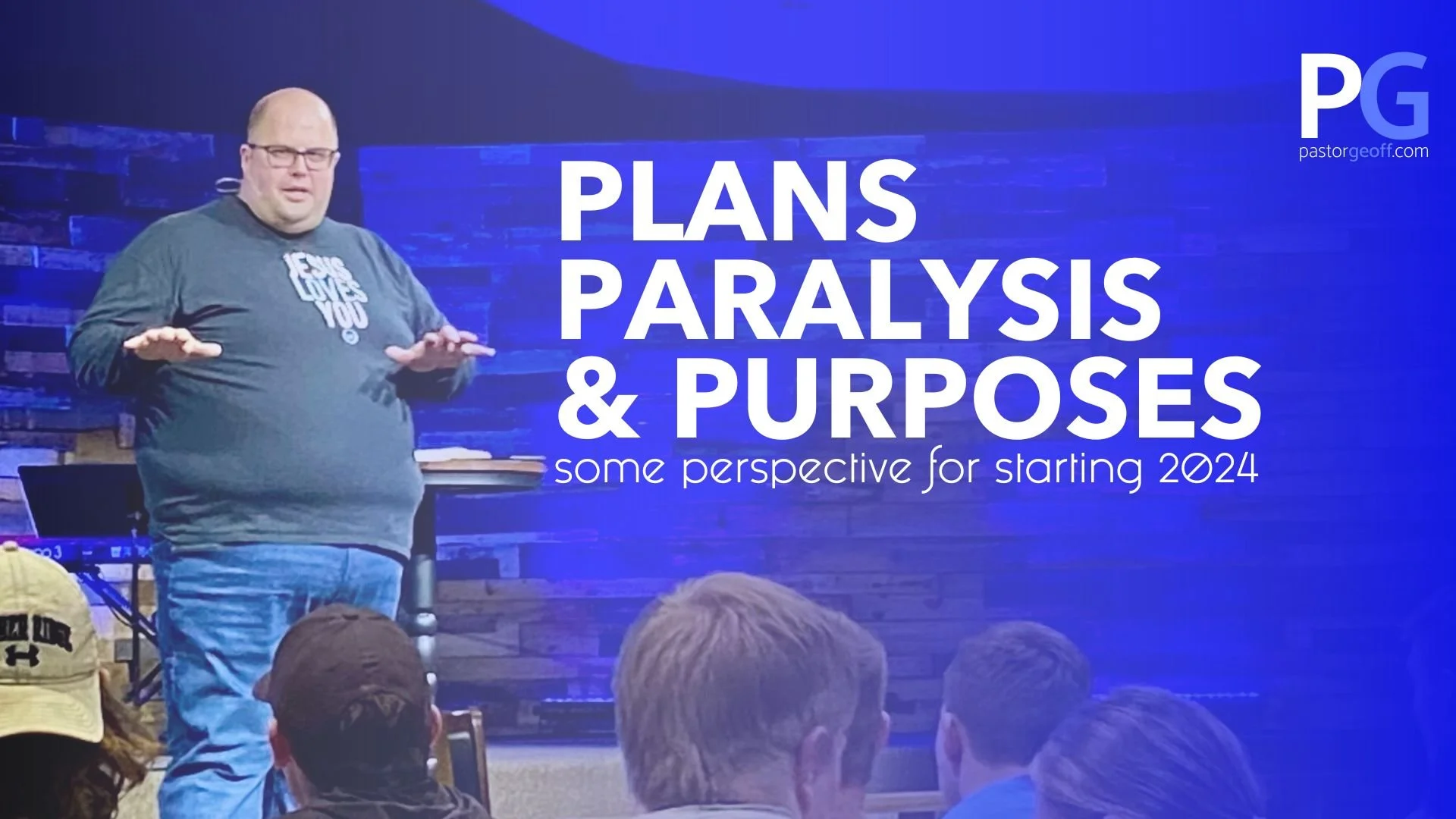 Plans, Paralysis, & Purposes