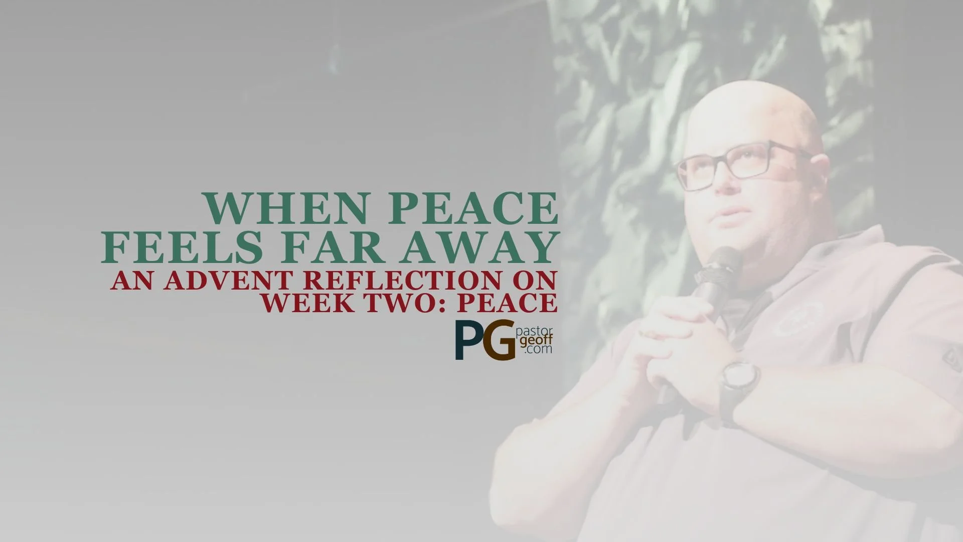When Peace Feels Far Away (An Advent Reflection on Week Two: Peace)