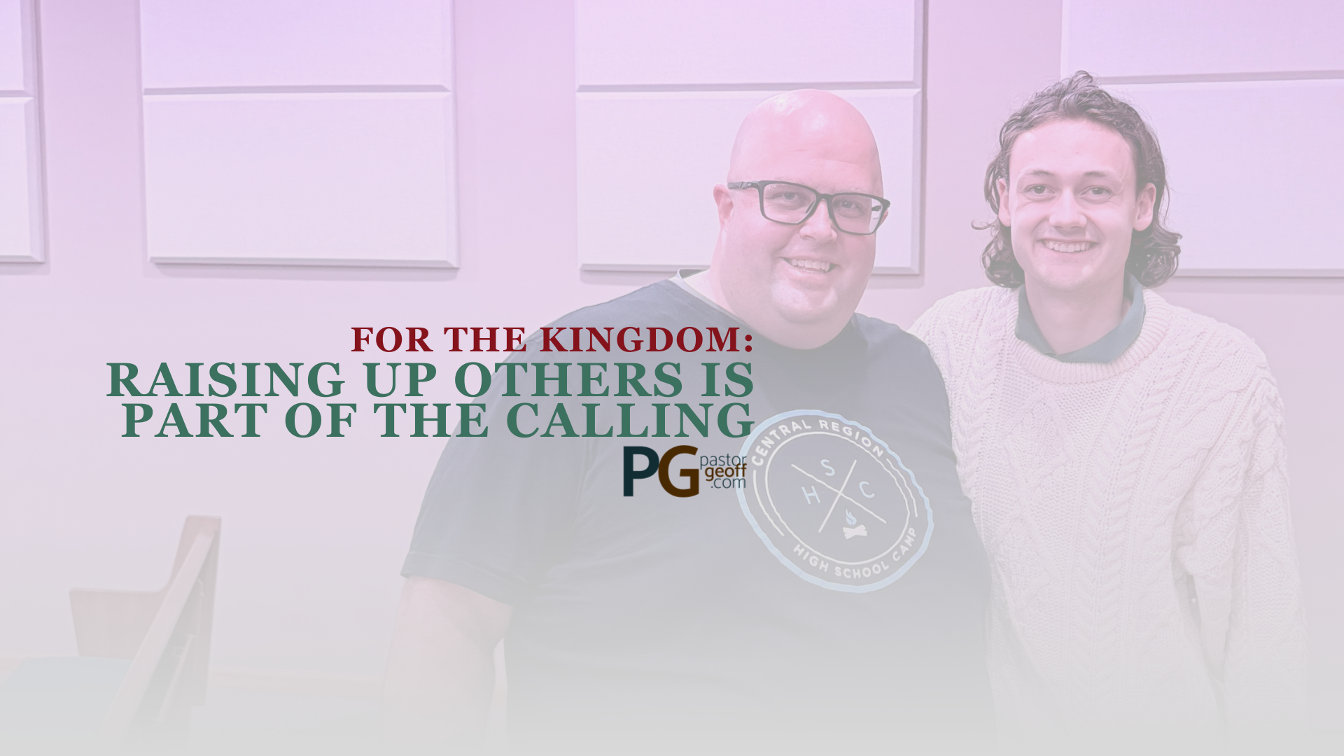 For the Kingdom: Raising Up Others Is Part of the Calling