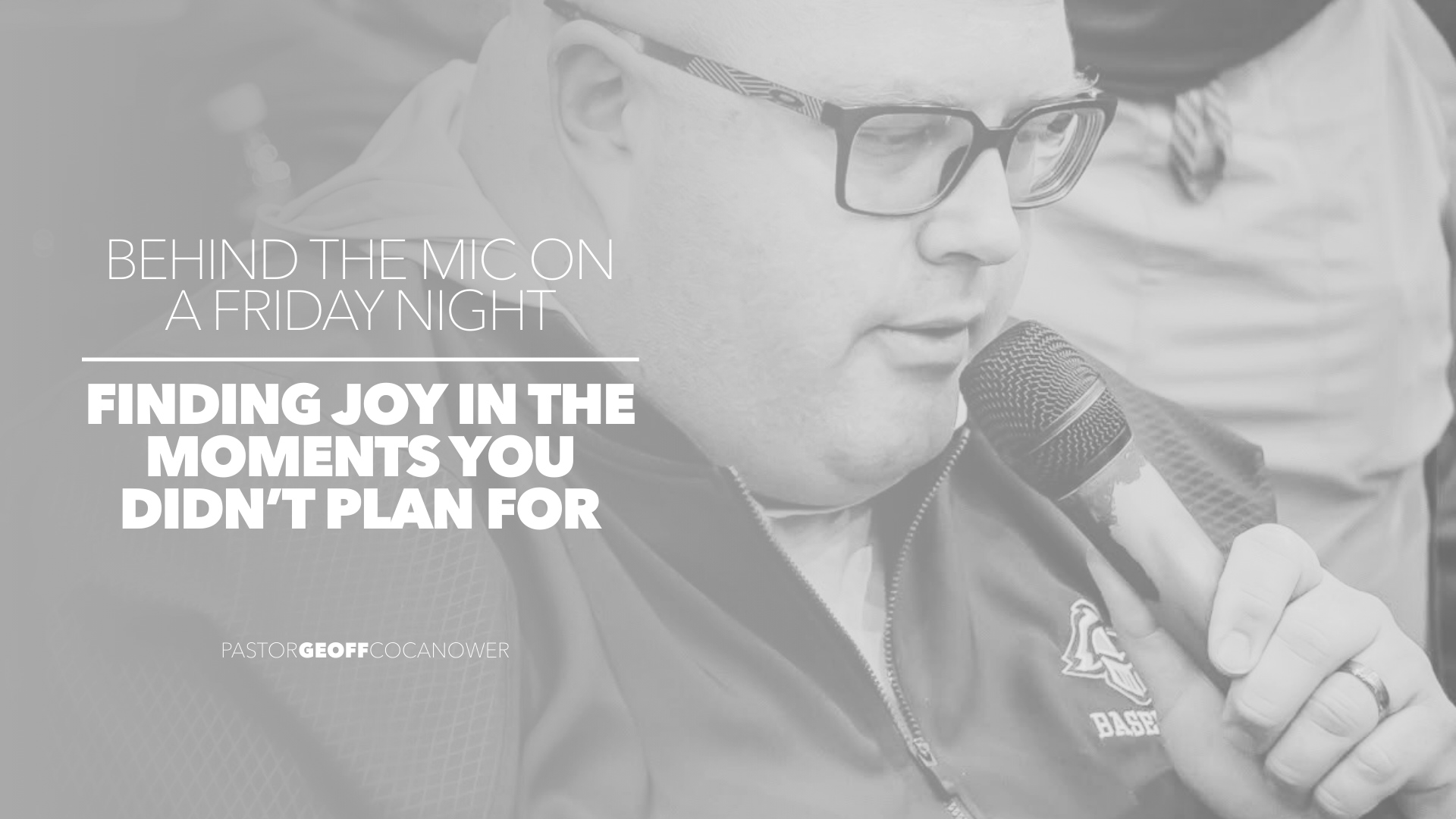 Behind the Mic on a Friday Night