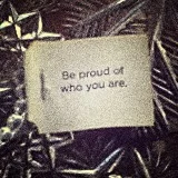 be proud of who you are