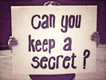 can you keep a secret?