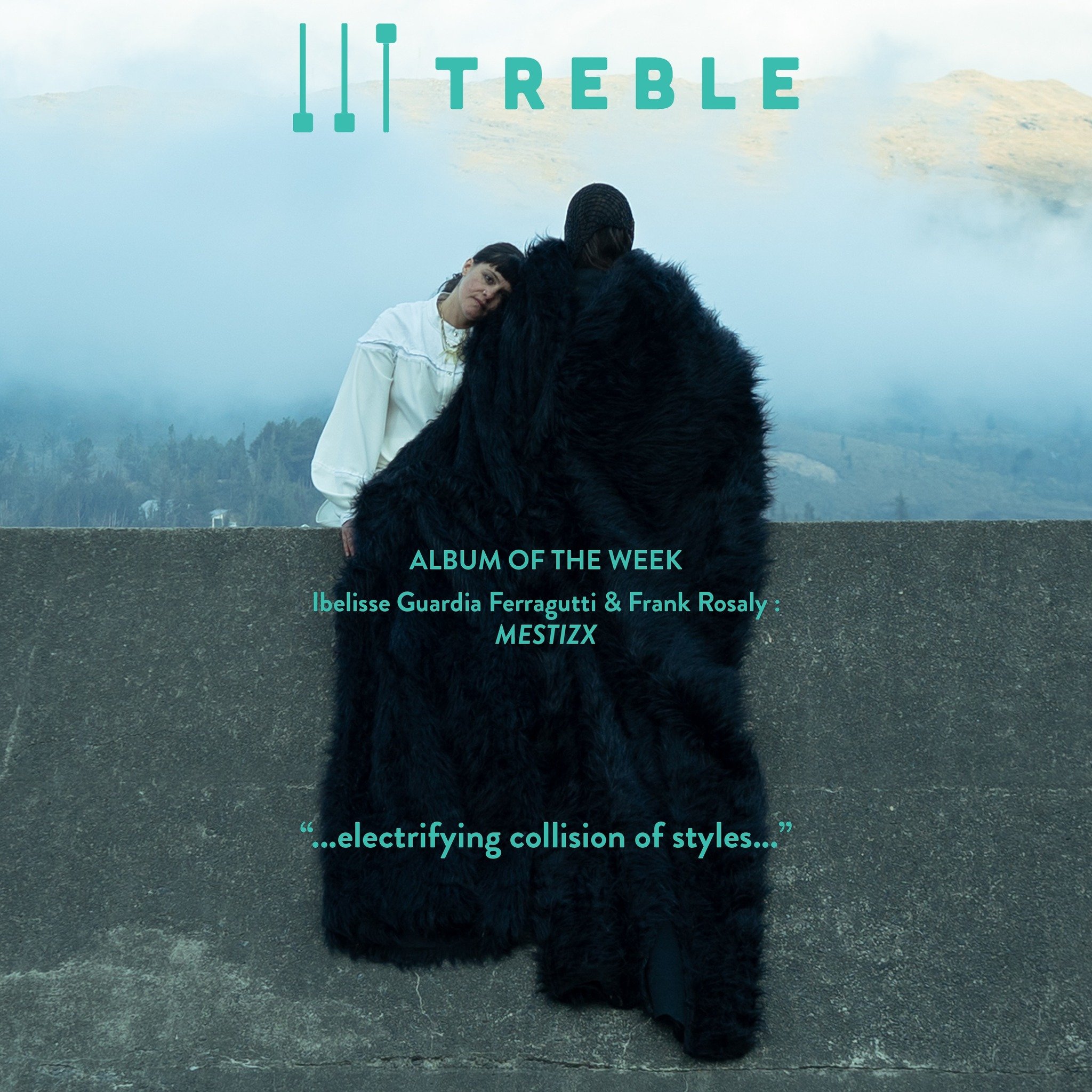 @ibelisseguardiaferragutti &amp; @frank_rosaly &lsquo;s 𝙈𝙀𝙎𝙏𝙄𝙕𝙓 is @treblezine &lsquo;s 𝗔𝗟𝗕𝗨𝗠 𝗢𝗙 𝗧𝗛𝗘 𝗪𝗘𝗘𝗞 &lt;3

&ldquo;...through songs in a state of constant movement, 𝘔𝘌𝘚𝘛𝘐𝘡𝘟 finds unlikely and often thrilling connectio