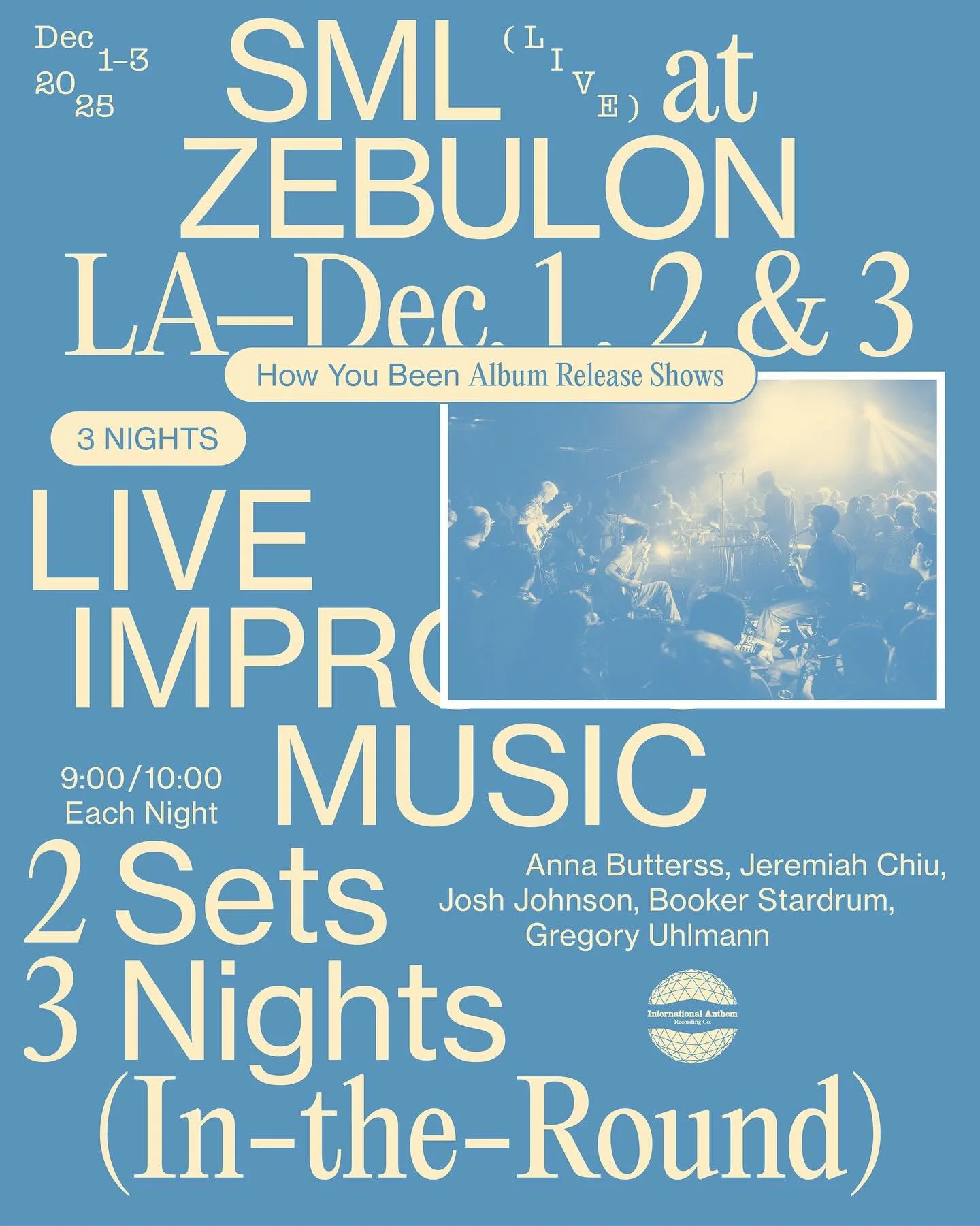 LA DEC 1,2,3 @SML.band doing three night stand at @zebulonla &mdash; same place where high moments from HOW YOU BEEN were recorded last year. Who knows what sort of future nuggs will be forged this time around ?!?! Get your tickets in the bio link wh