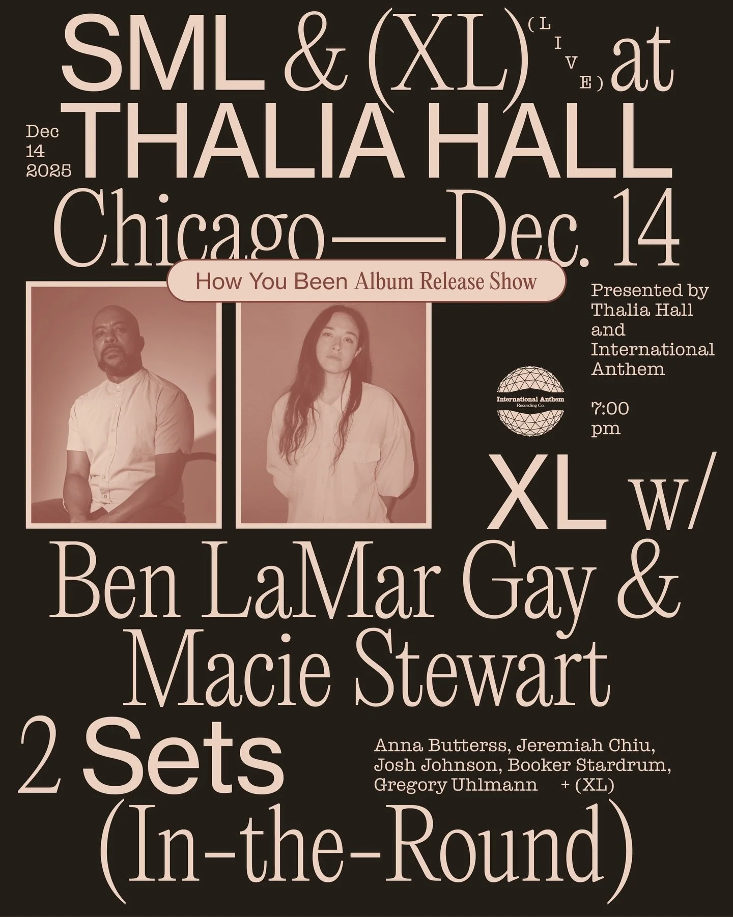 @sml.band &amp; 𝗦𝗠𝗟 𝗫𝗟
LIVE in the beautiful city of Chicago, IL
at @thaliahallchicago on December 14th

𝙃𝙤𝙬 𝙔𝙤𝙪 𝘽𝙚𝙚𝙣 𝘼𝙡𝙗𝙪𝙢 𝙍𝙚𝙡𝙚𝙖𝙨𝙚 𝙎𝙝𝙤𝙬
2 Sets (In-the-round)
𝗫𝗟 𝘄/ 𝗕𝗲𝗻 𝗟𝗮𝗠𝗮𝗿 𝗚𝗮𝘆 &amp; @maciestewart 

Get 