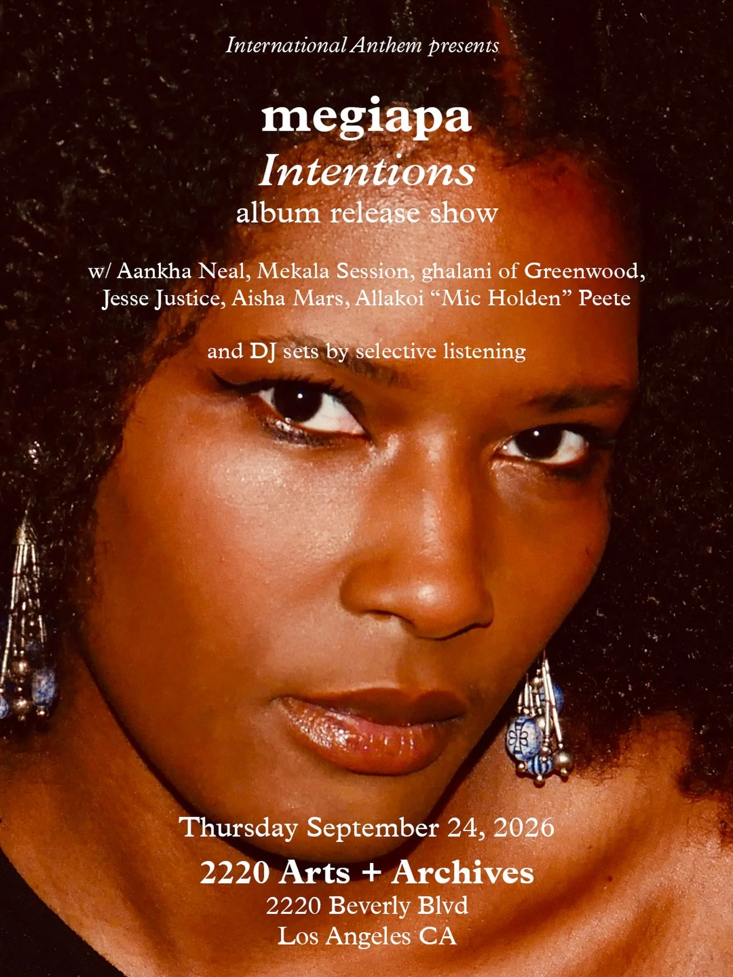 LOS ANGELES -
On Thursday September 24, @megiapa will debut a new live band, performing music from 𝐈𝐧𝐭𝐞𝐧𝐭𝐢𝐨𝐧𝐬 at an album release celebration at 𝟮𝟮𝟮𝟬 𝗔𝗿𝘁𝘀+𝗔𝗿𝗰𝗵𝗶𝘃𝗲𝘀. The band will include vocalist Aankha Neal @aankhaneal , dr
