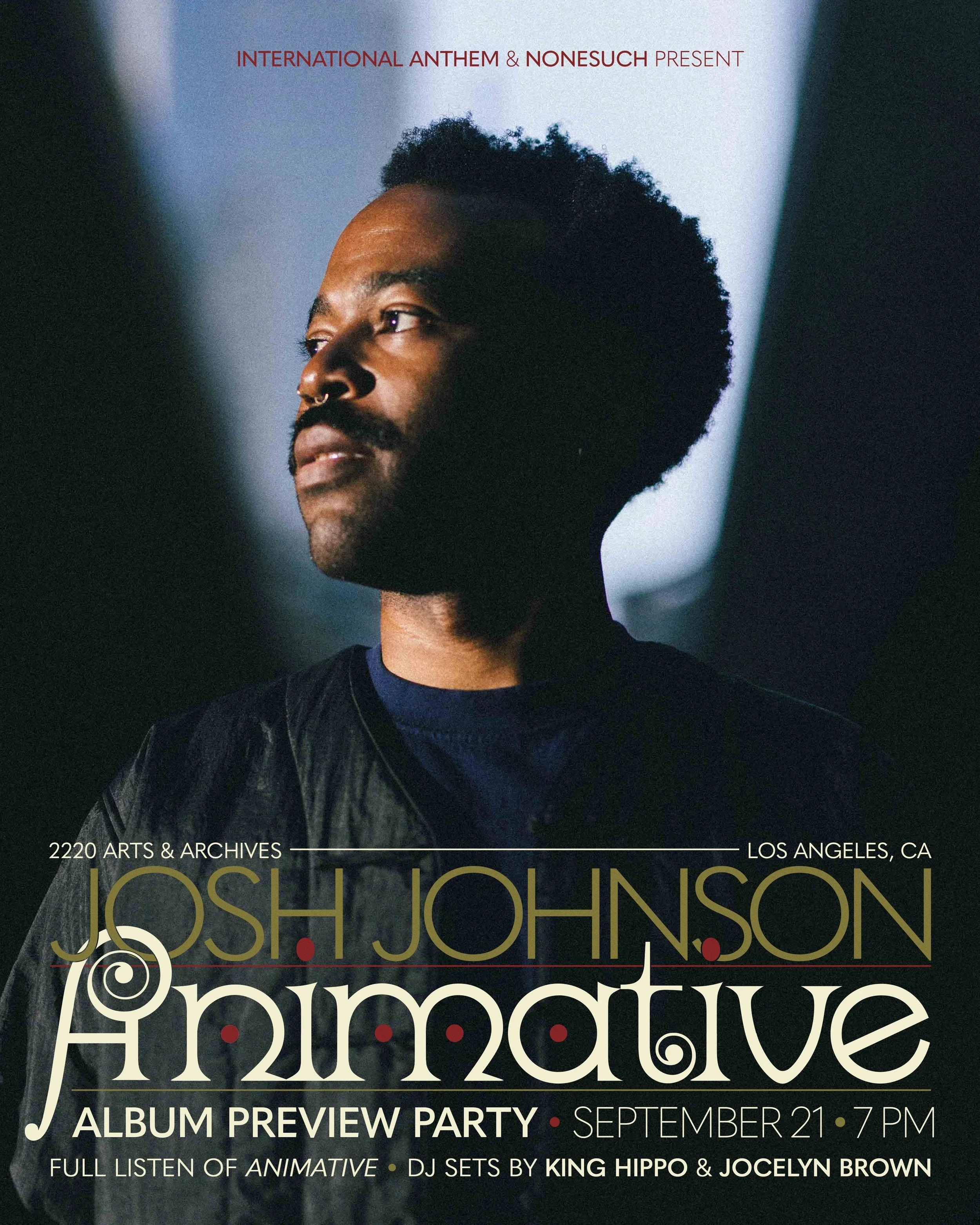 LOS ANGELES: please join us 𝗠𝗼𝗻𝗱𝗮𝘆 𝗦𝗲𝗽𝘁𝗲𝗺𝗯𝗲𝗿 𝟮𝟭𝘀𝘁 at @2220arts for this special preview of @joshuaajohn &rsquo;s forthcoming album 𝐀𝐧𝐢𝐦𝐚𝐭𝐢𝐯𝐞. At the event, the album will be played in full, between DJ sets from Internation