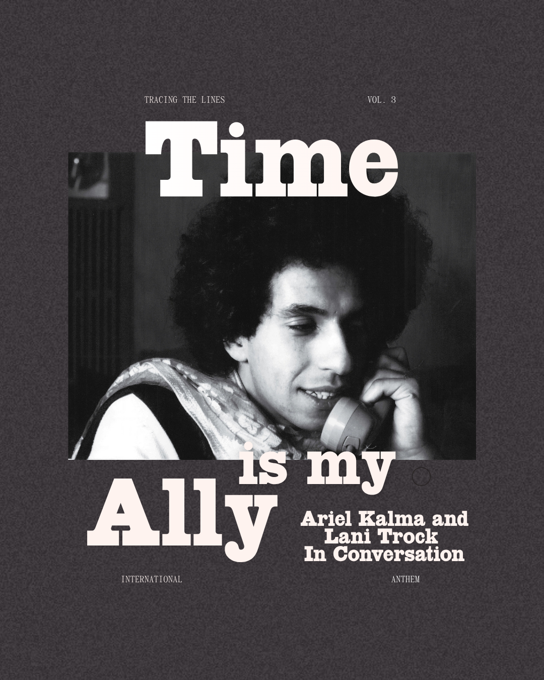 Time Is My Ally: Ariel Kalma and Lani Trock In Conversation