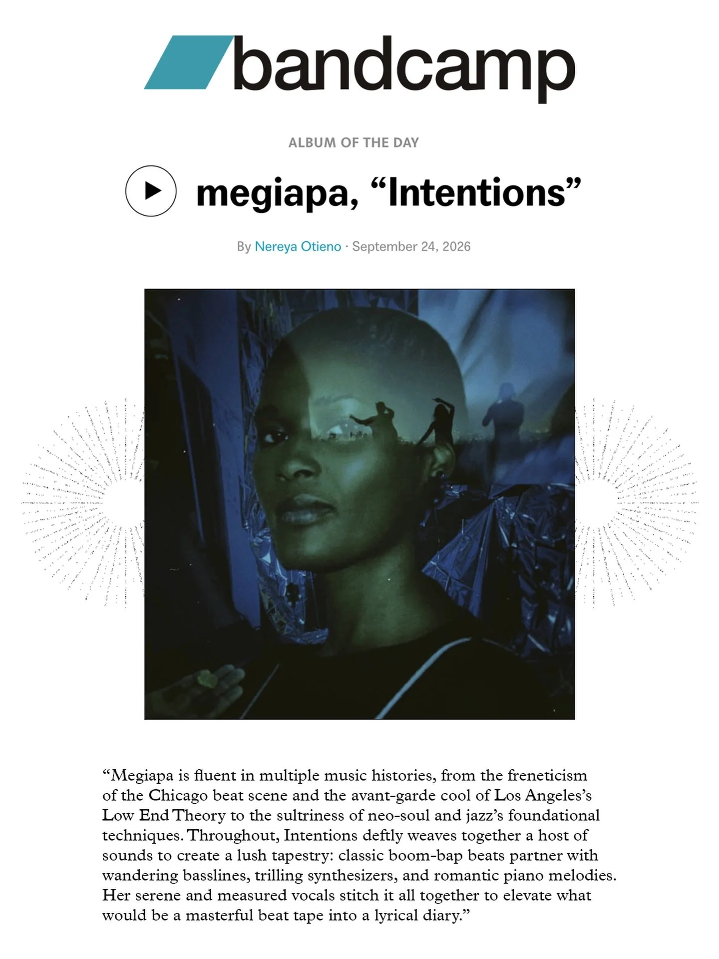 𝗜𝗖𝗬𝗠𝗜 @megiapa &rsquo;s 𝐈𝐧𝐭𝐞𝐧𝐭𝐢𝐨𝐧𝐬 is @bandcamp &rsquo;s 𝘼𝙡𝙗𝙪𝙢 𝙤𝙛 𝙩𝙝𝙚 𝘿𝙖𝙮 with @felonious_punk saying:

&ldquo;Megiapa is fluent in multiple music histories, from the freneticism of the Chicago beat scene and the avant-gar