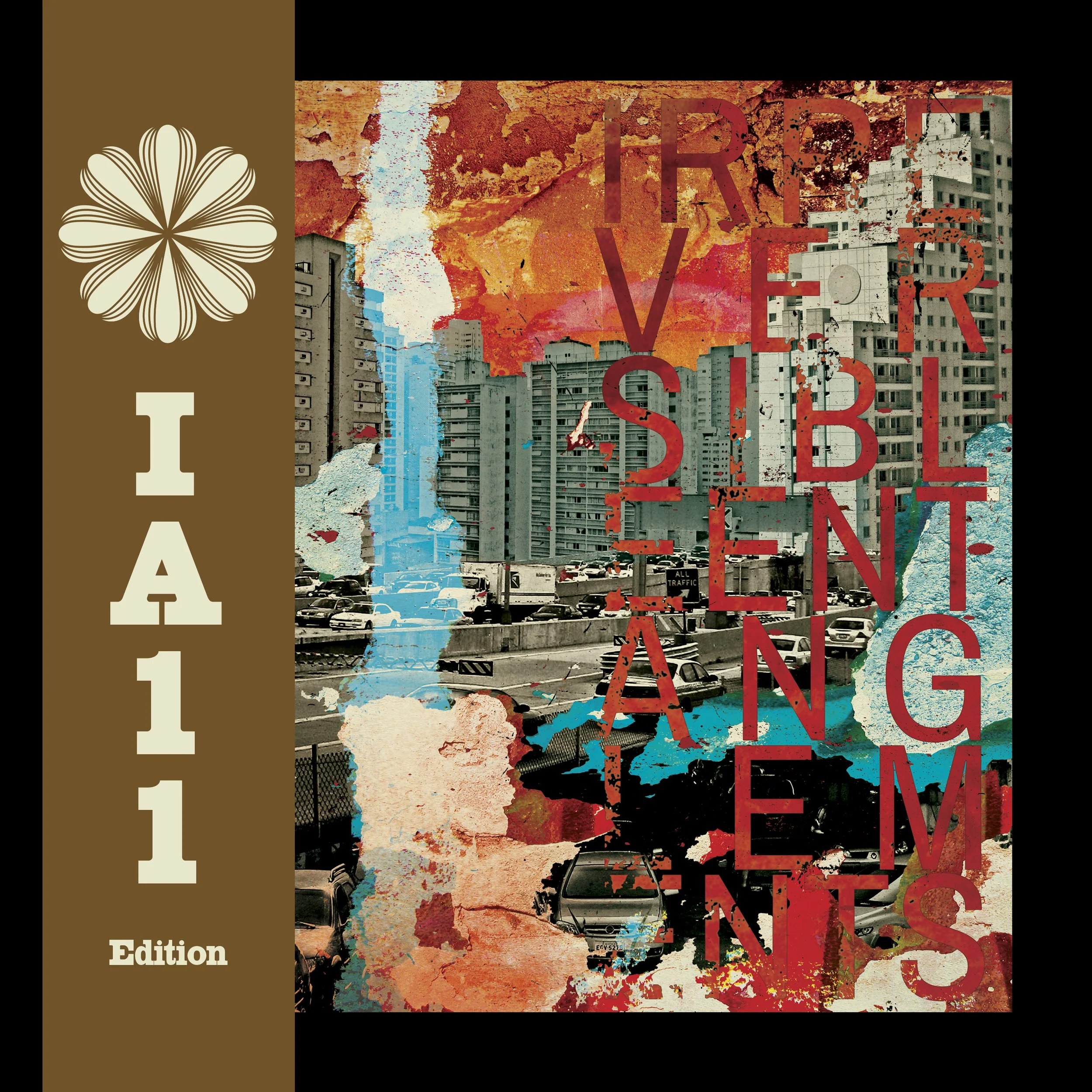 Irreversible Entanglements s/t (IA11 Edition) // OUT NOW on all digital ...