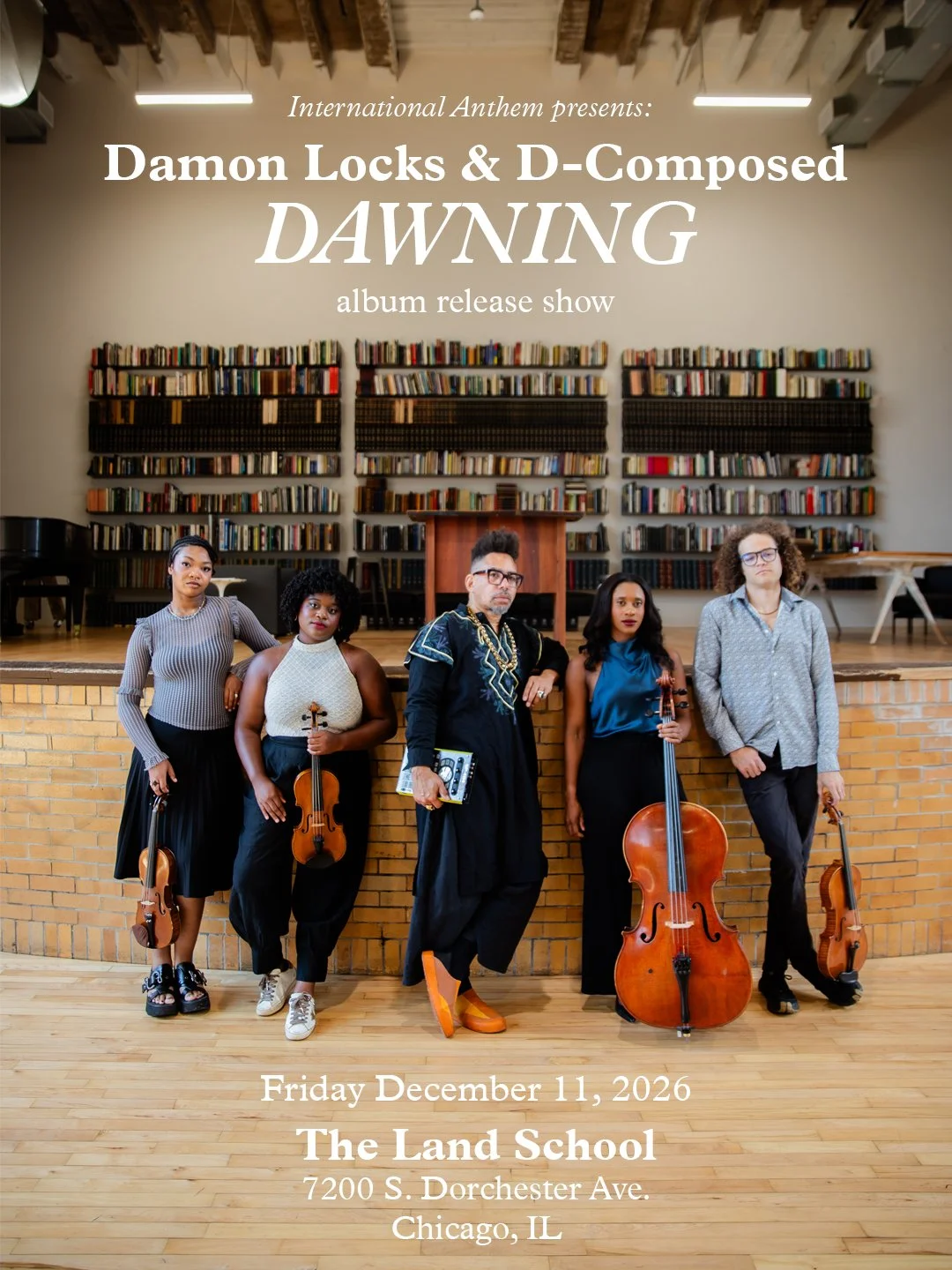 International Anthem presents Damon Locks & D-Composed Dawning Album Release Show