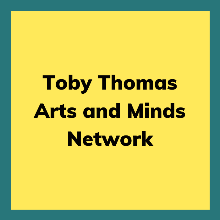 Toby Thomas, Arts &amp; Minds Network