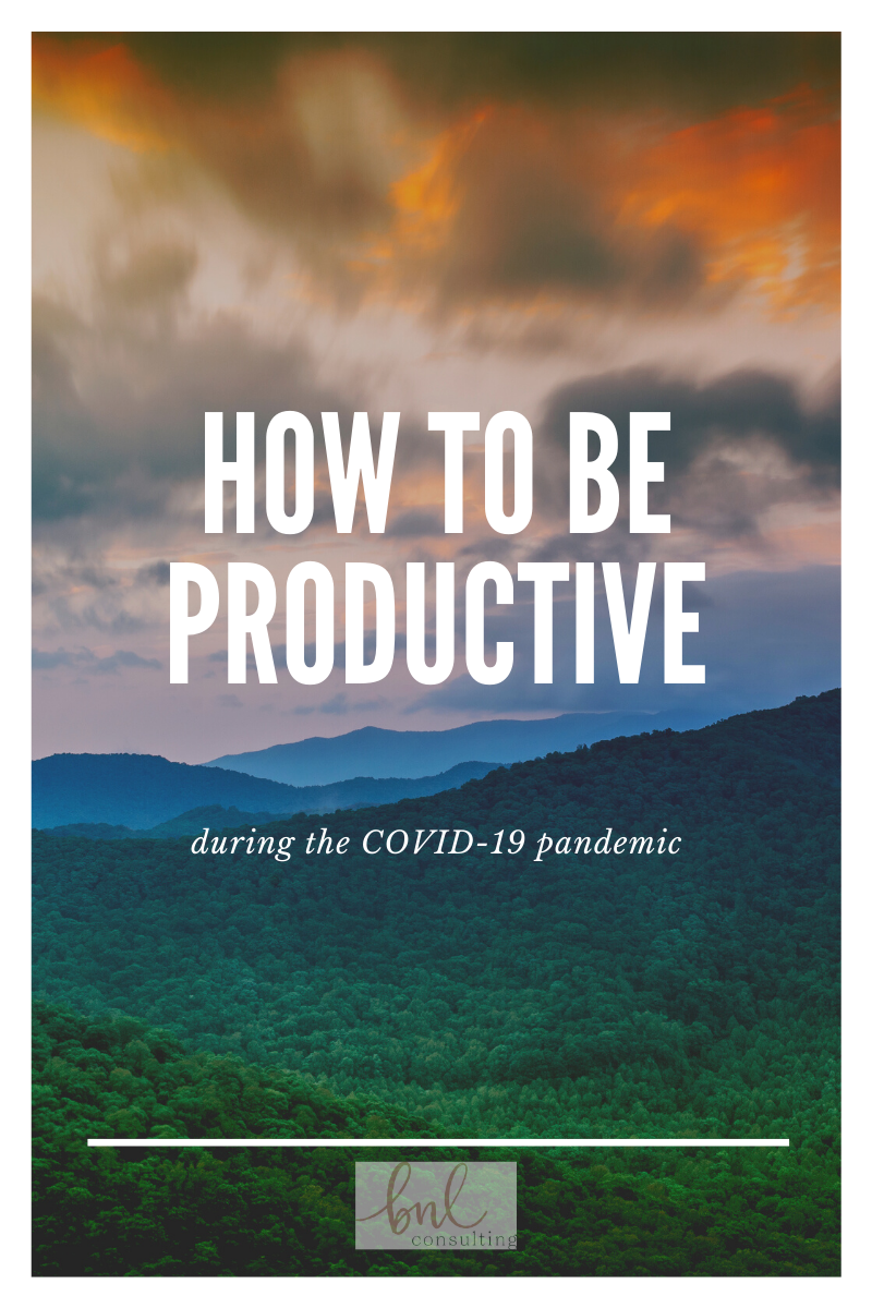 How to Be Productive during the COVID-19 Pandemic
