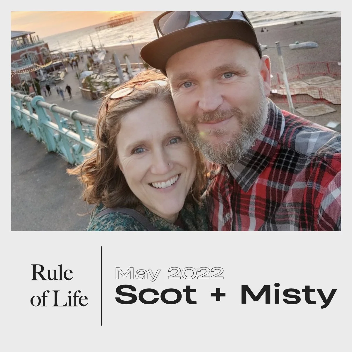 Rule of Life: Justice - Scot &amp; Misty Bower