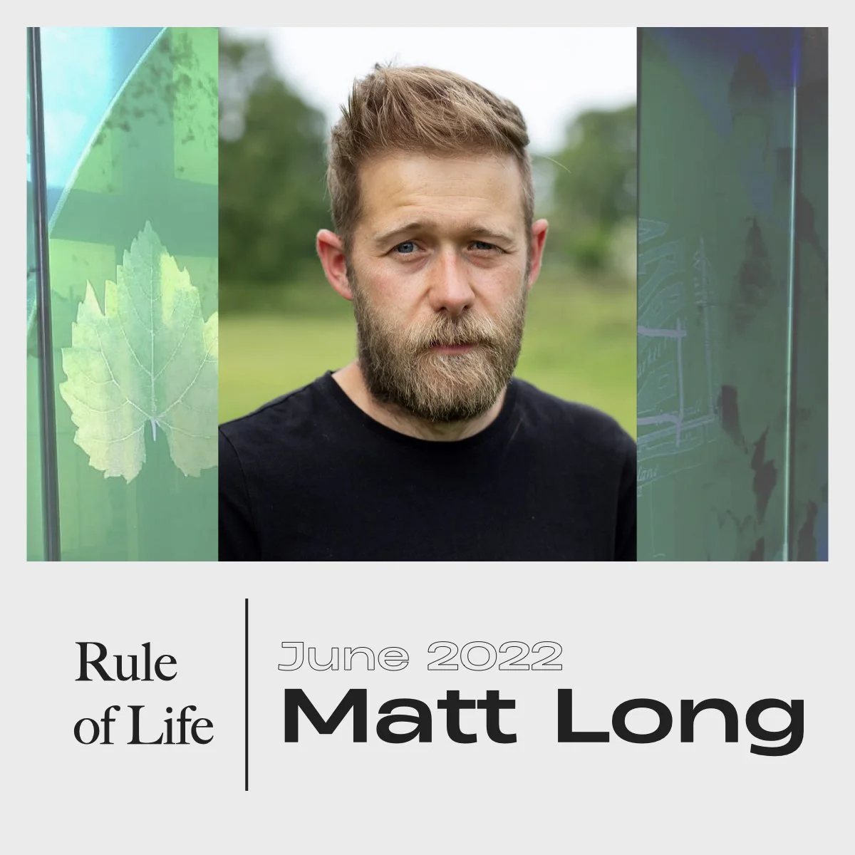 Rule of Life: Creativity - Matt Long