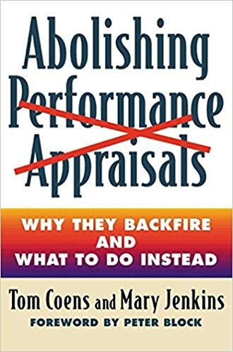 Abolishing Performance Appraisals - Tom Coens, Mary Jenkins