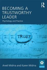Becoming A Trustworthy Leader - Aneil Mishra, Karen Mishra