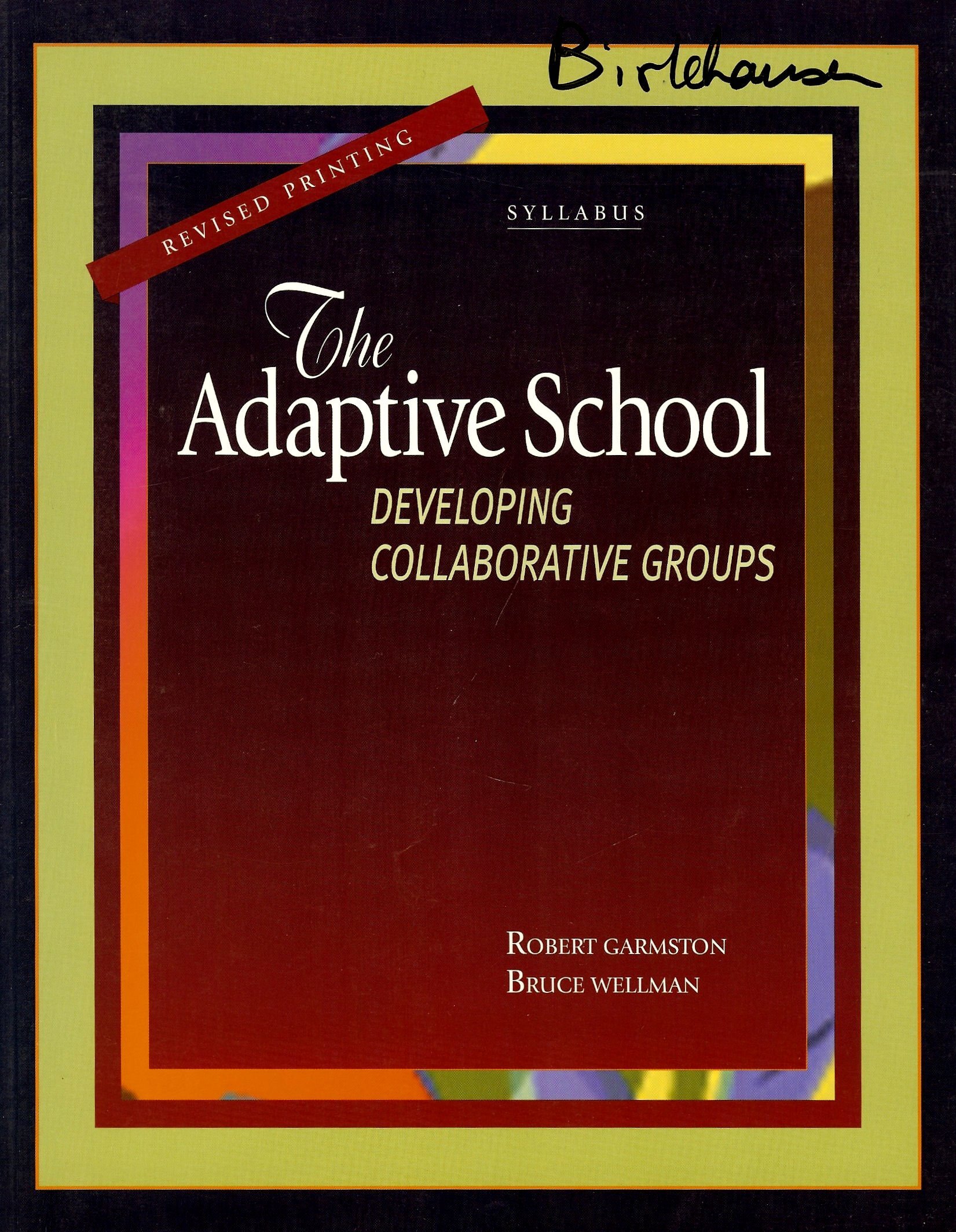 The Adaptive School - Robert Garmston, Bruce Wellman