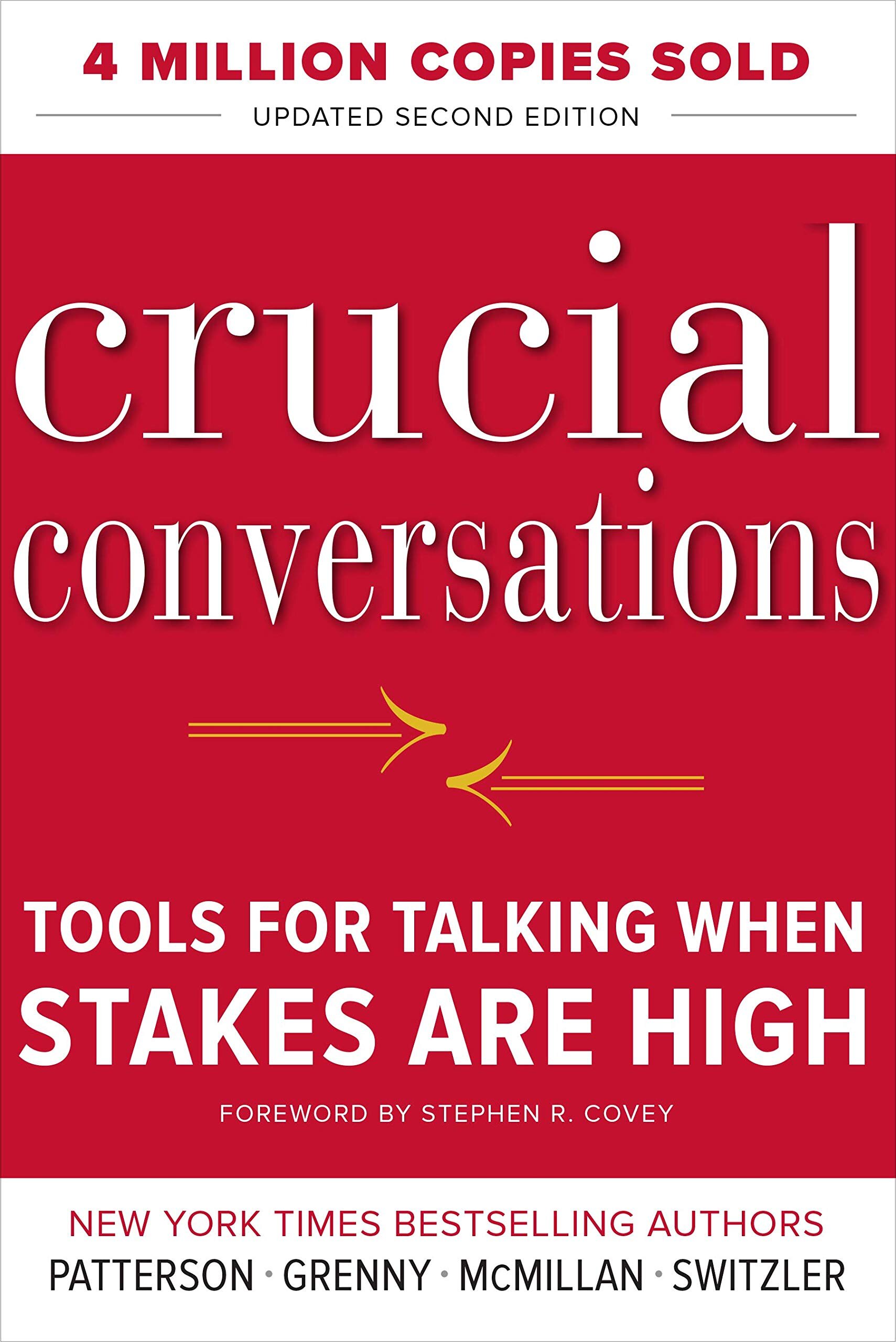 Crucial Conversations - Kerry Patterson, Joseph Grenny, Ron McMillan, Al Switzler