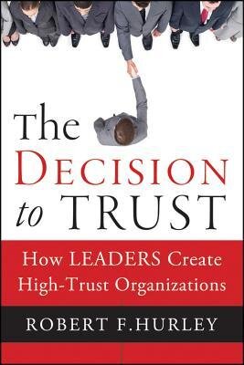 The Decision to Trust - Robert Hurley