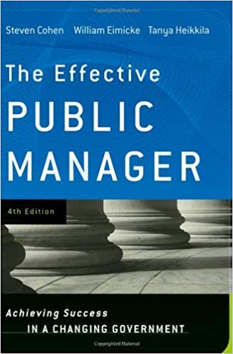 The Effective Public Manager - Steven Cohen, William Eimicke, Tanya Heikkila 