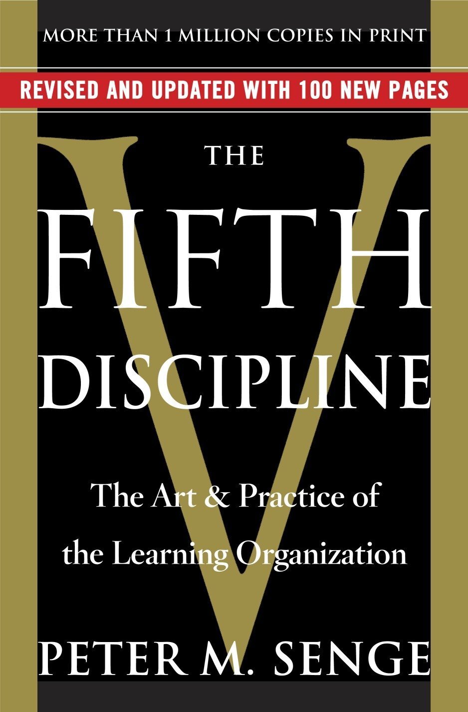The Fifth Discipline: The Art & Practice of Learning Organization - Peter Senge