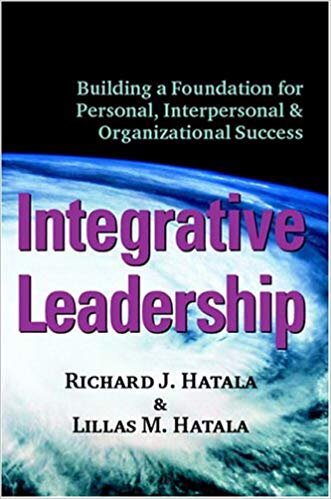 Integrative Leadership - Richard Hatala, Lillas Hatala